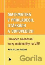 Matematika v příkladech, otázkách a odpovědích