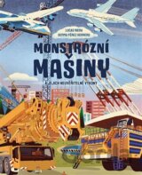 Monstrózní mašiny a jejich neuvěřitelné výkony