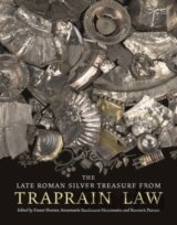 The Late Roman Silver Treasure from Traprain Law