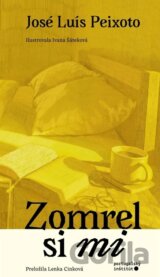Zomrel si mi