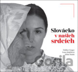 Slovácko v našich srdcích