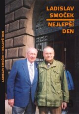Ladislav Smoček - Nejlepší den