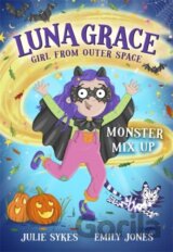 Luna Grace: Girl from Outer Space - Monster Mix Up