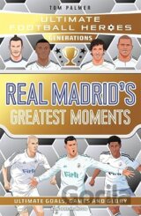 Ultimate Football Heroes Generations: Real Madrids Greatest Moments