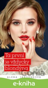 Ta první je vždycky blondýna