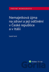 Nemajetková újma na zdraví a její odčinění v České republice a v Itálii