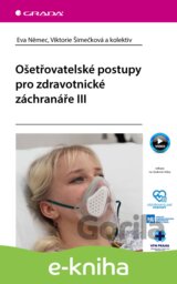 Ošetřovatelské postupy pro zdravotnické záchranáře III
