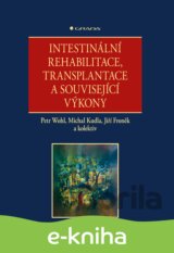 Intestinální rehabilitace, transplantace a související výkony