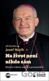 Na život není nikdo sám