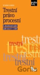 Trestní právo procesní podle stavu k 1. 1. 2026