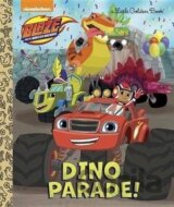 Dino Parade! (Blaze and the Monster Machines)