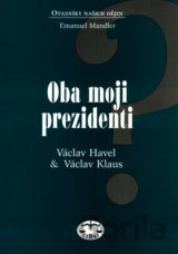 Oba moji prezidenti