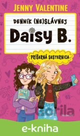 Denník (ne)slávnej Daisy B.: Príšerná sesternica