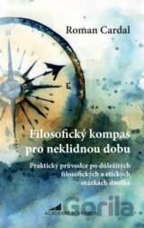 Filosofický kompas pro neklidnou dobu