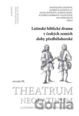 Latinské biblické drama v českých zemích doby předbělohorské