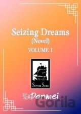 Seizing Dreams: Duo Meng (Novel) Vol. 1