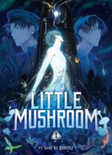 Little Mushroom (Deluxe Hardcover Novel) Vol. 1