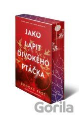 Jako lapit divokého ptáčka