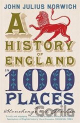 A History of England in 100 Places
