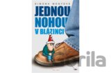 Jednou nohou v blázinci