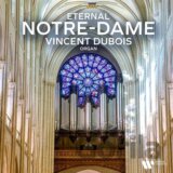 Vincent Dubois: Eternal Notre Dame