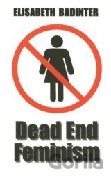 Dead End Feminism