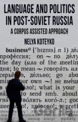 Language and Politics in Post-Soviet Russia