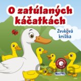 O zatúlaných káčatkách