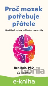 Proč mozek potřebuje přátele - Mezilidské vztahy pohledem neurovědy