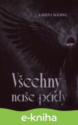 Všechny naše pády