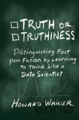 Truth or Truthiness