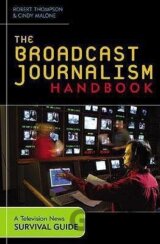 The Broadcast Journalism Handbook