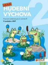 Hravá hudební výchova 2 - pracovní učebnice