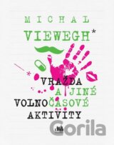 Vražda a jiné volnočasové aktivity