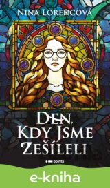 Den, kdy jsme zešíleli