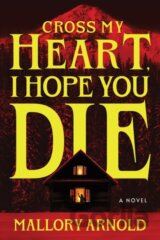 Cross My Heart, I Hope You Die