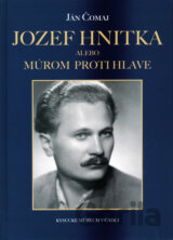 Jozef Hnitka alebo Múrom proti hlave