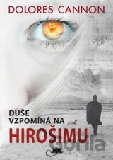 Duše vzpomíná na Hirošimu (2.vyd.)