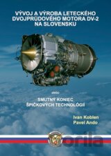 Vývoj a výroba leteckého dvojprúdového motora DV-2 na Slovensku