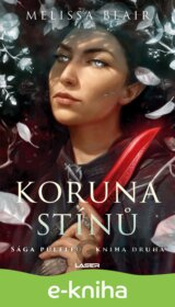 Sága půlelfů - Kniha druhá: Koruna stínů