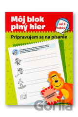 Môj blok plný hier od 5 rokov: Pripravujem sa na písanie