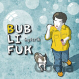 BYSTRIK: BUBLIFUK