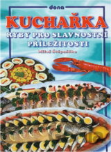 Kuchařka Ryby pro slavnostní příležitosti (Miloš Štěpnička; Vladimír Doležal; Ji