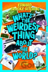 Whats the Weirdest Thing About the World