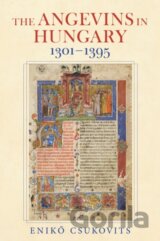 The Angevins in Hungary 1301–1395
