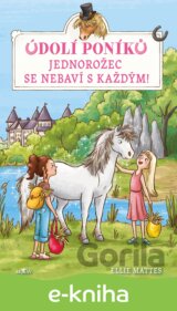 Údolí poníků - Jednorožec se nebaví s každým!
