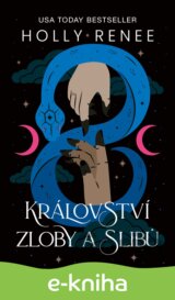 Království zloby a slibů