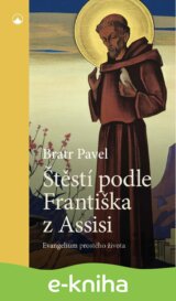 Štěstí podle Františka z Assisi
