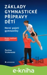 Základy gymnastické přípravy dětí – druhé, rozšířené vydání