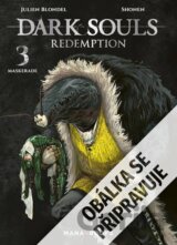 Dark Souls: Vykoupení 3 - Maškaráda